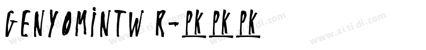 GenYoMinTW R字体转换